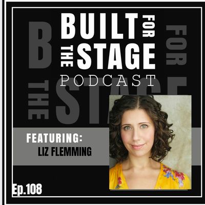 #108 - Liz Flemming - LAST 5 YEARS / Founder of Out of the Box Theatrics