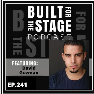 #241 David Guzman - Broadway and Film:  Hell's Kitchen