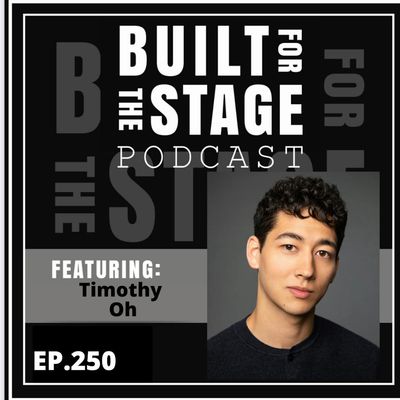 #250 Timothy Oh - A young Korean-American actor, writer, activist, is thrilled to be making his Broadway debut with Romeo + Juliet!