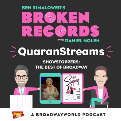 Episode 29: QuaranStreams (Showstoppers: The Best of Broadway)