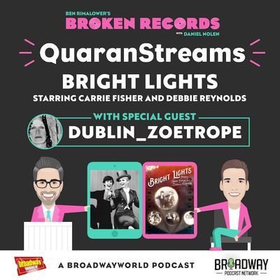 Episode 42: Dublin_Zoetrope (Bright Lights: Starring Carrie Fisher and Debbie Reynolds)