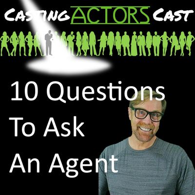 10 Questions to Ask Your Agent