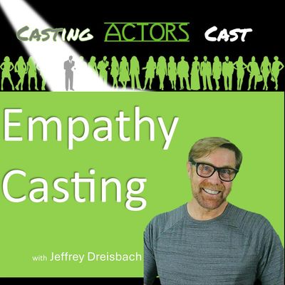 Empathy Casting