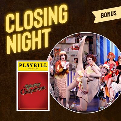 BONUS: The Drowsy Chaperone Wakes Up on Broadway