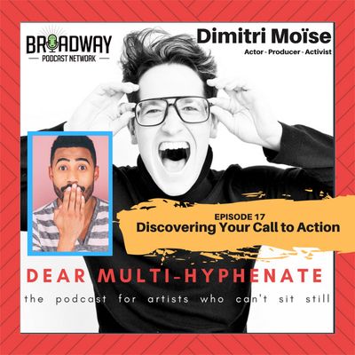 #17 - Dimitri Moise: Discovering Your Call To Action