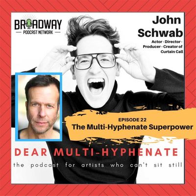 #22 - John Schwab: The Multi-Hyphenate Superpower