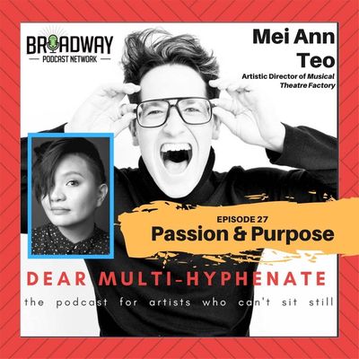 #27 - Mei Ann Teo: Passion & Purpose
