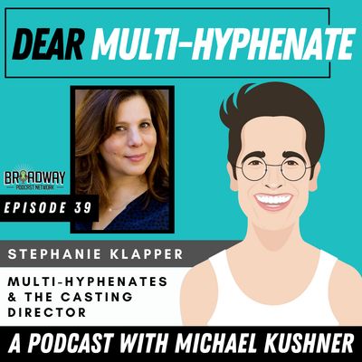 #39 - Stephanie Klapper: Multi-Hyphenates & The Casting Director