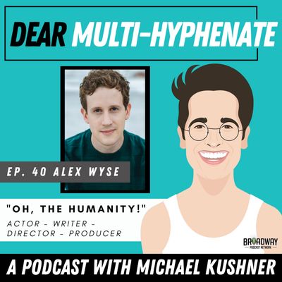 #40 - Alex Wyse: "Oh, the Humanity!"