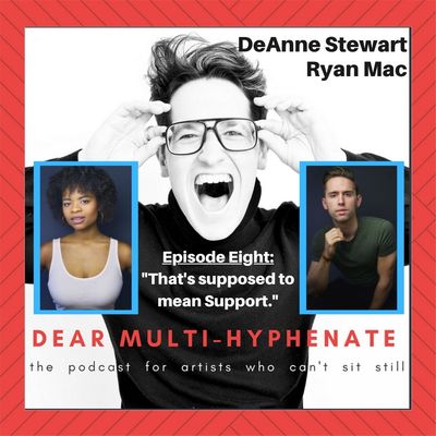 #8 - DeAnne Stewart and Ryan Mac: That's supposed to mean Support