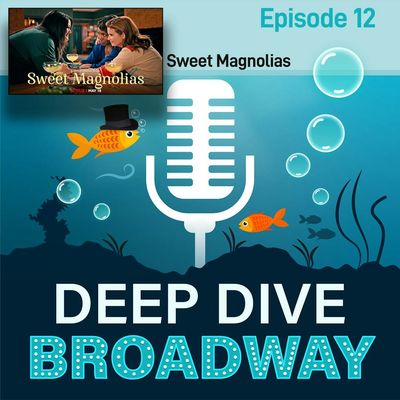 #12 - Sweet Magnolias (Netflix Original) with Dan Paulson, Norman Buckley & Sherryl Anderson