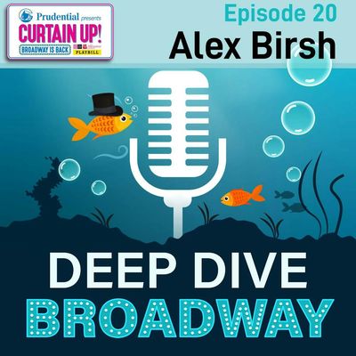 #20 - Alex Birsh: Playbill VP & COO spills the tea about CURTAIN UP