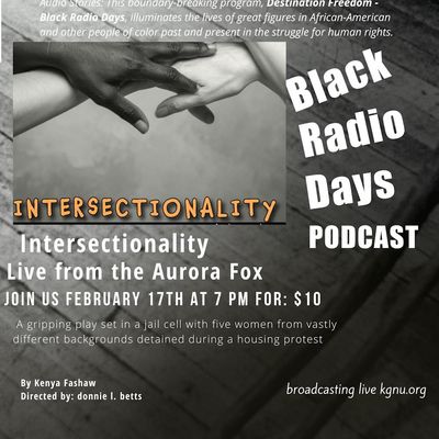 Intersectionality written by Kenya Fashaw and directed by donnie l. betts