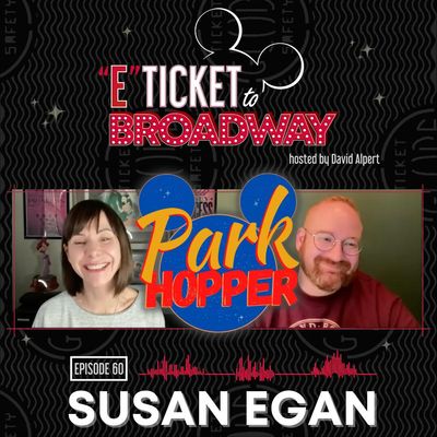 #60 - Park Hopper with Susan Egan
