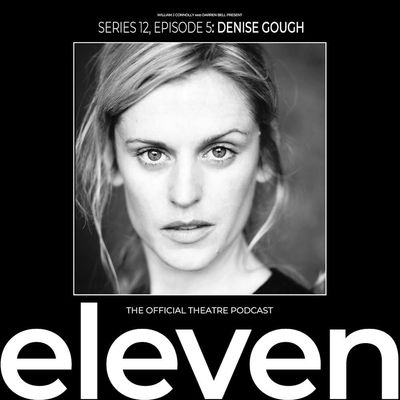 S12 Ep5: Denise Gough