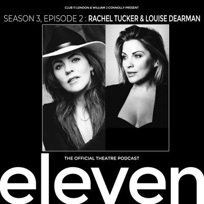 S3 Ep2: Rachel Tucker & Louise Dearman