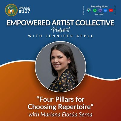 127. Four Pillars for Choosing Repertoire with Mariana Elosúa Serna