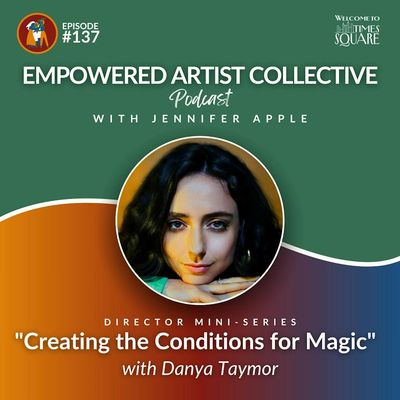 137. Director Mini-Series: Creating the Conditions for Magic with Danya Taymor
