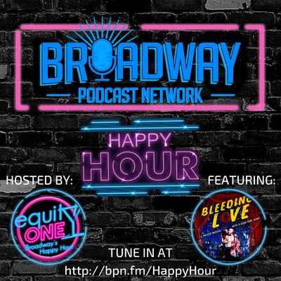 BPN Happy Hour: Bleeding Love feat. Annie Golden and Tony Vincent