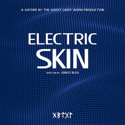 ELECTRIC SKIN