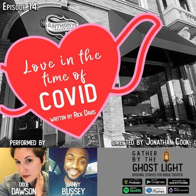 ”LOVE IN THE TIME OF COVID” by Rick Davis