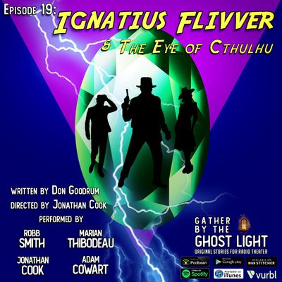 ”IGNATIUS FLIVVER & THE EYE OF CTHULHU” by Don Goodrum