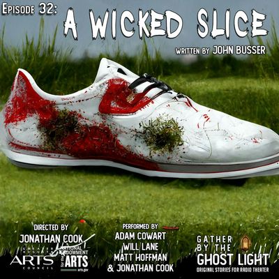 ”A WICKED SLICE” by John Busser