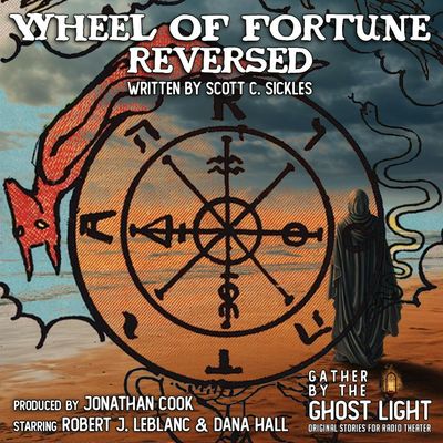 ”WHEEL OF FORTUNE REVERSED” by Scott C. Sickles