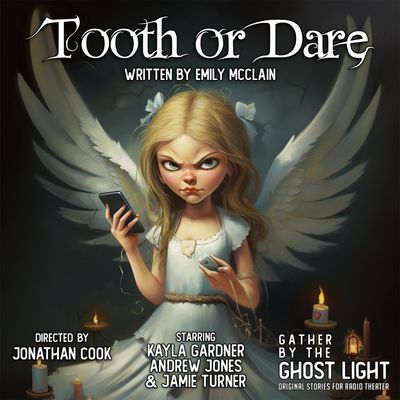 ”TOOTH OR DARE” by Emily McClain