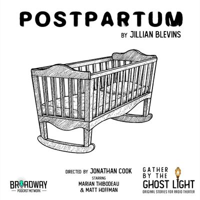 "POSTPARTUM" by Jillian Blevins
