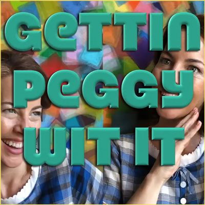 Gettin Peggy Wit It
