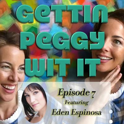 #7 - Eden Espinosa: Can You Teach an Old, OLD Dog New Tricks? 