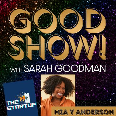 THE STARTUP with Mia Y Anderson