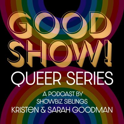 GOOD SHOW! Queer Series Trailer