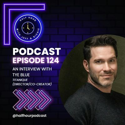 A Broadway Conversation with TYE BLUE (TITANIQUE DIRECTOR/CO-CREATOR)