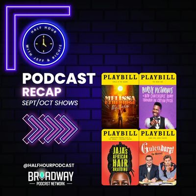 The Sept/Oct 2023 *No Spoiler* Show Recap (Melissa Etheridge My Window, Purlie Victorious, Jaja's African Hair Braiding, and Gutenberg! The Musical)