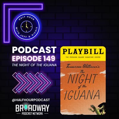 Tennessee William's THE NIGHT OF THE IGUANA - A Post Show Analysis
