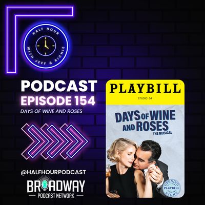 DAYS OF WINE AND ROSES - A Post Show Analysis