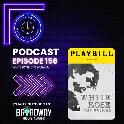 WHITE ROSE - THE MUSICAL - A Post Show Analysis