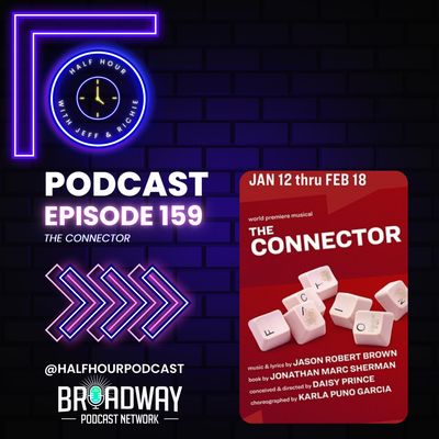 THE CONNECTOR - A Post Show Analysis