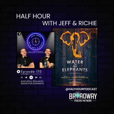 WATER FOR ELEPHANTS - A Post Show Analysis