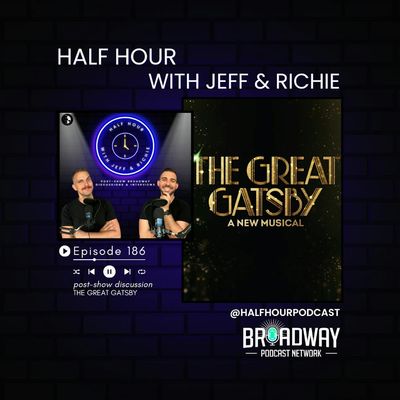 THE GREAT GATSBY - A Post Show Analysis