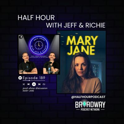 MARY JANE - A Post Show Analysis