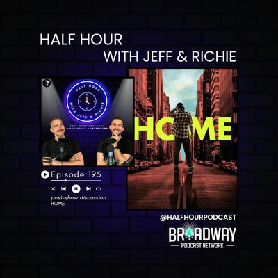 HOME (Broadway) - A Post Show Analysis
