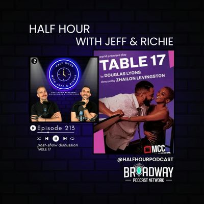 TABLE 17 (Off-Broadway) - A Post Show Analysis