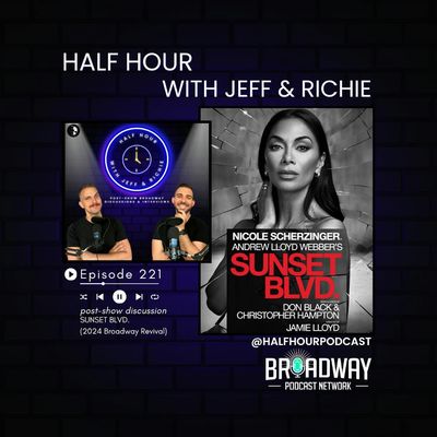 SUNSET BOULEVARD (2024 Broadway Revival) - A Post Show Analysis