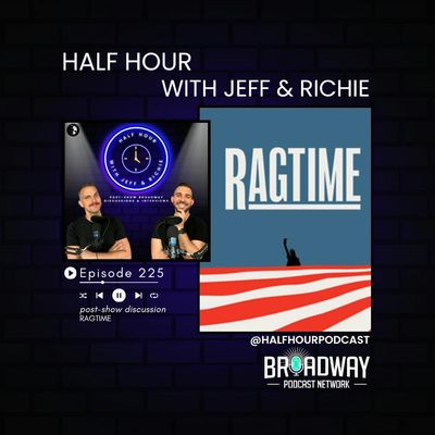 ENCORES! RAGTIME - A Post Show Analysis