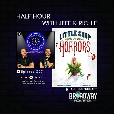 LITTLE SHOP OF HORRORS (Off-Broadway) - A Post Show Analysis