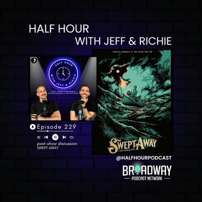 SWEPT AWAY (Broadway) - A Post Show Analysis