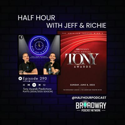 TONY AWARDS PREDICTIONS (PLAY CATEGORIES) 2024/2025 SEASON
